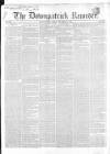 Downpatrick Recorder Saturday 25 December 1852 Page 1