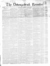 Downpatrick Recorder Saturday 17 June 1854 Page 1