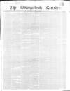 Downpatrick Recorder Saturday 01 September 1855 Page 1