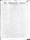 Downpatrick Recorder Saturday 29 September 1855 Page 1