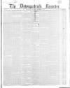 Downpatrick Recorder Saturday 08 December 1855 Page 1