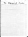 Downpatrick Recorder Saturday 16 February 1856 Page 1