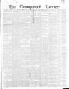 Downpatrick Recorder Saturday 03 May 1856 Page 1