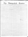Downpatrick Recorder Saturday 05 July 1856 Page 1