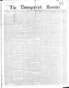 Downpatrick Recorder Saturday 17 January 1857 Page 1