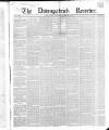 Downpatrick Recorder Saturday 28 November 1857 Page 1