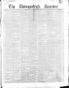 Downpatrick Recorder Saturday 13 March 1858 Page 1