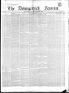 Downpatrick Recorder Saturday 13 November 1858 Page 1