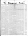 Downpatrick Recorder Saturday 08 January 1859 Page 1