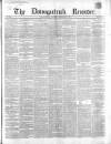 Downpatrick Recorder Saturday 23 February 1861 Page 1