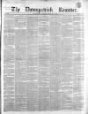 Downpatrick Recorder Saturday 15 February 1862 Page 1