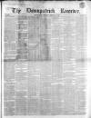 Downpatrick Recorder Saturday 22 February 1862 Page 1