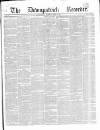 Downpatrick Recorder Saturday 23 April 1864 Page 1