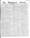 Downpatrick Recorder Saturday 04 June 1864 Page 1