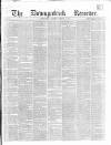 Downpatrick Recorder Saturday 10 February 1866 Page 1