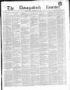 Downpatrick Recorder Saturday 09 June 1866 Page 1