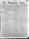 Downpatrick Recorder Saturday 19 June 1869 Page 1