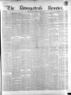 Downpatrick Recorder Saturday 26 June 1869 Page 1