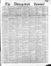 Downpatrick Recorder Saturday 15 January 1870 Page 1