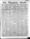 Downpatrick Recorder Saturday 19 March 1870 Page 1