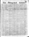 Downpatrick Recorder Saturday 23 April 1870 Page 1