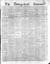 Downpatrick Recorder Saturday 28 May 1870 Page 1