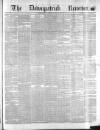 Downpatrick Recorder Saturday 13 May 1871 Page 1