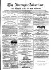 Harrogate Advertiser and Weekly List of the Visitors Saturday 19 June 1880 Page 1