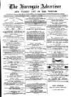 Harrogate Advertiser and Weekly List of the Visitors Saturday 14 August 1880 Page 1
