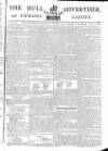 Hull Advertiser Saturday 04 October 1794 Page 1