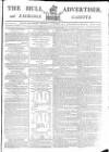 Hull Advertiser Saturday 11 October 1794 Page 1