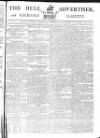 Hull Advertiser Saturday 29 November 1794 Page 1