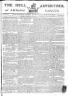 Hull Advertiser Saturday 14 March 1795 Page 1