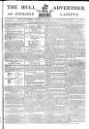 Hull Advertiser Saturday 21 March 1795 Page 1