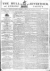 Hull Advertiser Saturday 01 August 1795 Page 1