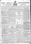 Hull Advertiser Saturday 29 April 1797 Page 1