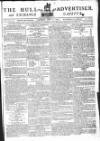 Hull Advertiser Saturday 02 June 1798 Page 1