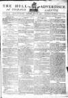 Hull Advertiser Saturday 09 June 1798 Page 1