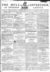 Hull Advertiser Saturday 31 May 1800 Page 1