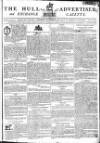 Hull Advertiser Saturday 13 September 1800 Page 1