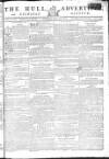 Hull Advertiser Saturday 11 July 1801 Page 1