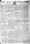 Hull Advertiser Saturday 12 June 1802 Page 1