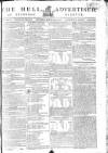 Hull Advertiser Saturday 19 March 1803 Page 1
