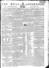 Hull Advertiser Saturday 16 July 1803 Page 1
