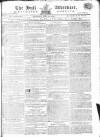 Hull Advertiser Saturday 22 April 1809 Page 1
