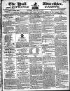 Hull Advertiser Friday 19 January 1821 Page 1
