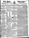 Hull Advertiser Friday 23 February 1821 Page 1