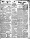 Hull Advertiser Friday 11 October 1822 Page 1