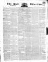 Hull Advertiser Friday 16 January 1829 Page 1