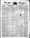 Hull Advertiser Friday 02 April 1830 Page 1